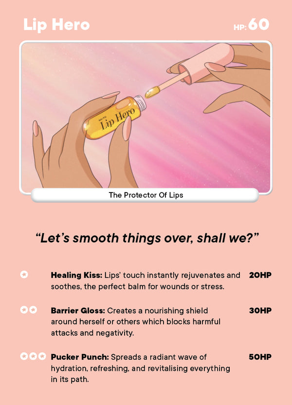 A card titled Lip Hero shows a hand applying lip balm labeled Lip Hero. The card lists healing, barrier, and punch abilities, each with a description, HP points, and the phrase, “Let’s smooth things over, shall we?”.